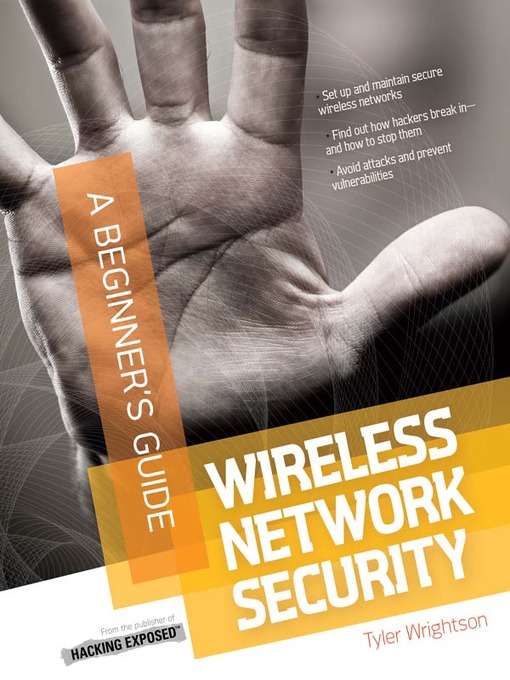 Title details for Wireless Network Security by Tyler Wrightson - Wait list